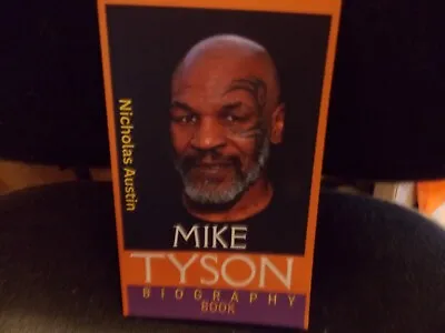 Mike Tyson Biography Book By Nicholas Austin • $0.25