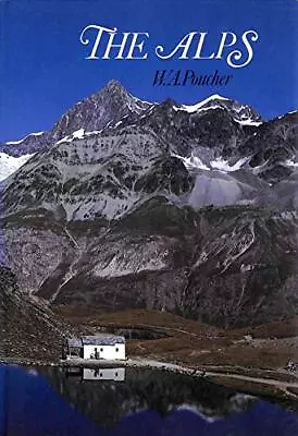 The Alps (Photography S.) By Poucher W.A Hardback Book The Cheap Fast Free Post • £3.49