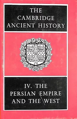 The Cambridge Ancient History: Volume 4 The Persian Empire And The West By... • £32