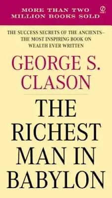 The Richest Man In Babylon - Paperback By Clason George S. - GOOD • $4.32