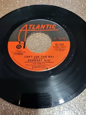 70s Soul : Barnaby Bye /  I Can't Live This Was 7'' • £12