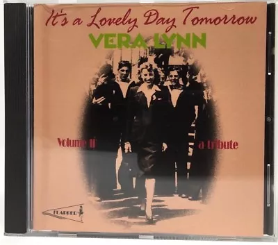 It's A Lovely Day Tomorrow By Vera Lynn (CD Jan-1994 Pearl) • $3