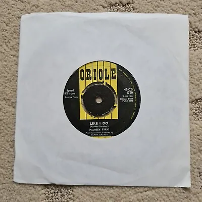 Maureen Evans Like I Do 45rpm Vinyl Record • £2.99