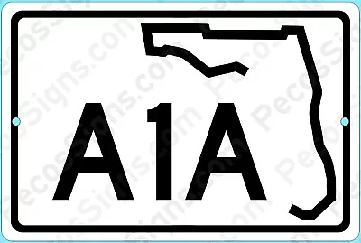 Florida Highway A1A 12  Wide X 8  High Aluminum Sign Florida Keys Made In USA • $11.90