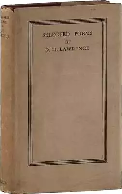 D.H. Lawrence SELECTED POEMS - 1st Ed/dj London: 1934 Nice Copy In Scarce Jacket • $144