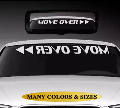 MOVE OVER RACING COOL Windshield Banner FUNNY HUMOR Vinyl Decal Sticker • $21.99