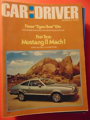 CAR And DRIVER Magazine September 1973 Mustang II Mach I • $7.50