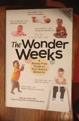 The Wonder Weeks: A Stress-Free Guide To Your Baby's Behavior By Xaviera Plooij • £4.99