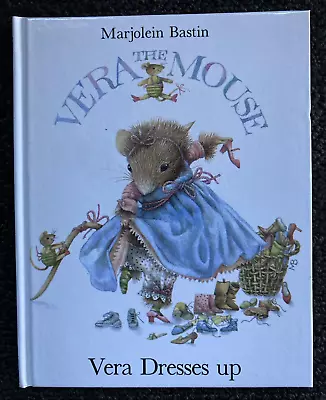 Vera The Mouse Vera Dresses Up Book By Marjolein Bastin Vintage 1985 • $25