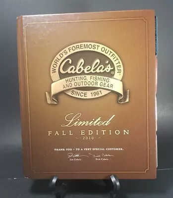 Cabela’s Fall 2010 Limited Edition Hardcover Catalog • $14.90