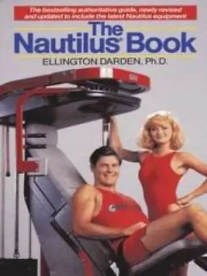 The Nautilus Book - Paperback By Darden Ellington - GOOD • $4.34