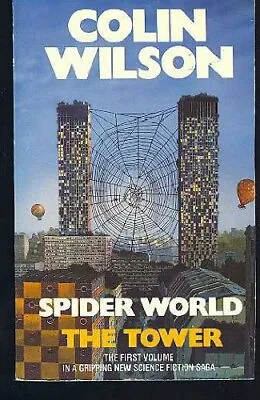 Spider World: The Tower-Colin Wilson 9780586072882 • £4.62