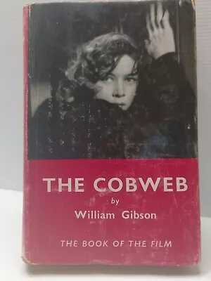 The Cobweb Book Of The Film William Gibson Vintage Fiction Mental Clinic 1954 DJ • $26.99