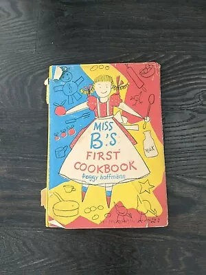 Vintage 1950's Miss B's First Cookbook By Peggy Hoffmann Kids Cookbook • $40