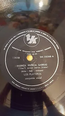 R&B 78 Rpm RECORD Mercury LOS PLATEROS Nunca Nunca Sabras / Palabra De Honor • $74.99