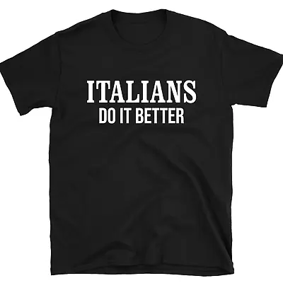 Italians Do It Better Men's T Shirt  Inspired Madonna T Shirt 80's Tee • £11.99