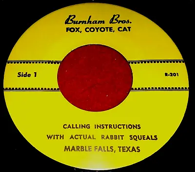 Vintage BURNHAM BROS 7  45 RPM RECORD Fox COYOTE Cat RABBIT SQUEAL CALLS • $11.80