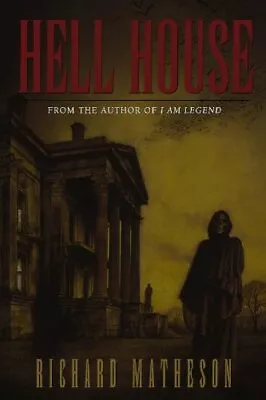 Hell House By Richard Matheson. 9780312868857 • $7.65