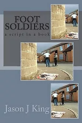 Foot Soldiers By Jason J King - New Copy - 9781514376386 • £8.08