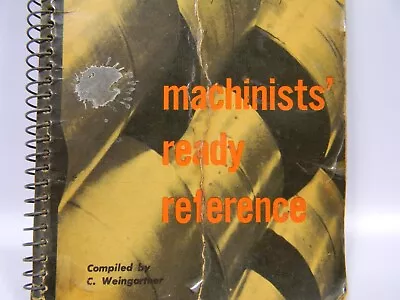 1956 Machinists'  Ready Reference Handbook  Spiral Bound • $34.95