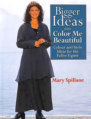 Bigger Ideas Colour ME Beautiful: Colour And Style Advice For The Fuller Figure • £6.99