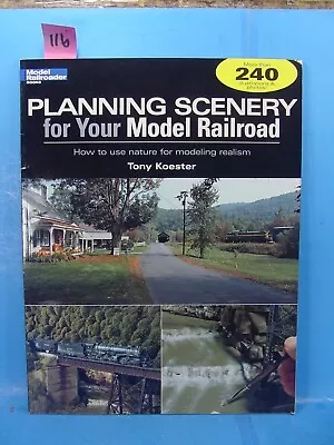 Planning Scenery For Your Model Railroad Nature For Modeling By Tony Koester • $7.95