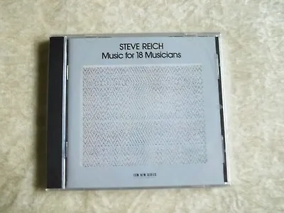 £9.99 • Buy Steve Reich Music For 18 Musicians Cd New/sealed Ecm New Series 1129 821 417-2