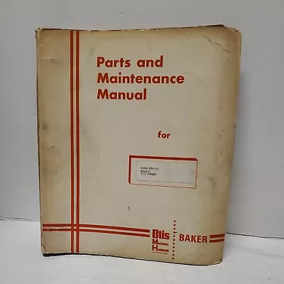 Baker Otis Ftd-040 Electric Forklift Parts Maintenance Manual • $44.99