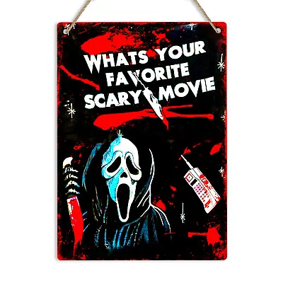 £6.49 • Buy WHAT'S YOUR FAVORITE SCARY MOVIE Metal Tin Sign Ghostface Quote Halloween Horror
