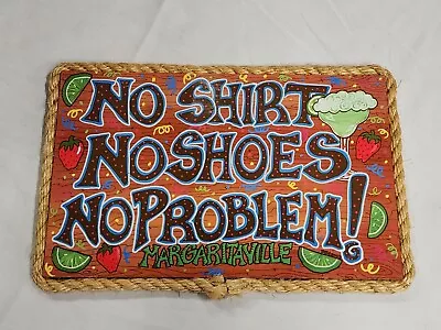 Margaritaville Tiki Bar Sign No Shirt No Shoes No Problem • $17.99