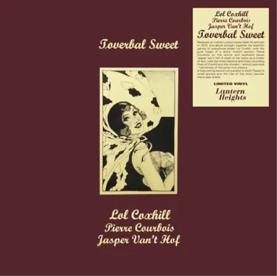 Lol Coxhill/Pierre Courbois/Jasper Van't Hof Toverbal Sweet (Vinyl) 12  Album • £24.45