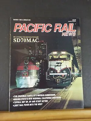 Pacific Rail News #364 1994 March BN SD70MAC Santa Fe Needles Subdivision Calif • $5.50