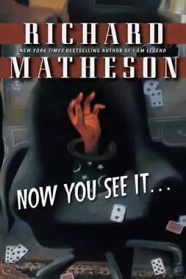 Now You See It    - Paperback By Matheson Richard - GOOD • $5.18