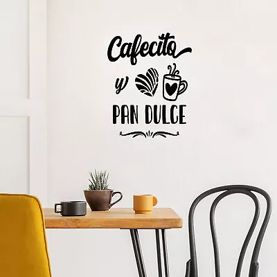 Vinyl Wall Art Decal - Cafecito Y Pan Dulce - 20  X 25  - Modern Spanish Quote • $14.99