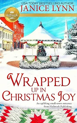 Wrapped Up In Christmas Joy - Janice Lynn (Hallmark Publishing) Paperback • £9.99
