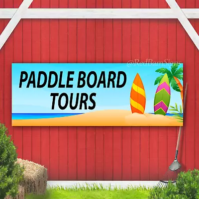 Paddle Board Tours Indoor Outdoor Indoor Outdoor Vinyl Banner Design • $77.99