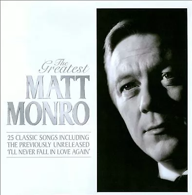 Matt Monro : The Greatest CD (2010) Value Guaranteed From EBay’s Biggest Seller! • £3.01