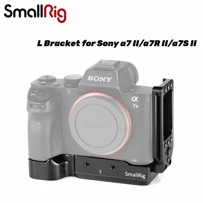 $88.99 • Buy SmallRig Camera L Bracket Quick Release Plate For Sony A7 II/a7R II/a7S II 2278 