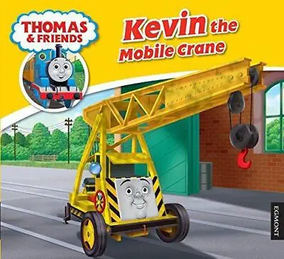 Kevin The Mobile Crane (My Thomas Story Library) • £2.90