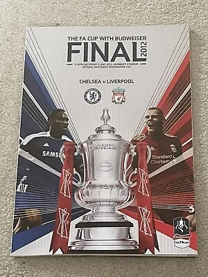 CHELSEA V LIVERPOOL 2012 FA CUP FINAL PROGRAMME  - EXCELLENT CONDITION • £7.50