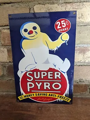 Vintage Super Pyro Anti-freeze Porcelain Enamel Auto Parts Sign 12  X 8  • $119.99