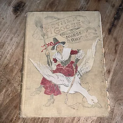 Antique Mother Goose Nursery Rhymes Book C. 1800's? No Dates • $65.99