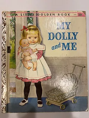 My Dolly And Me 1st Edition  A  Little Golden Book Antique Childrens Book • $48