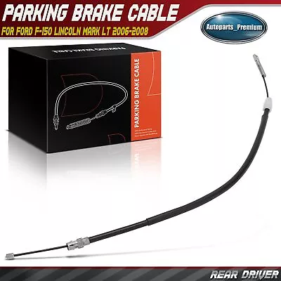 Rear Driver LH Parking Brake Cable For Ford F-150 Lincoln Mark LT 2006 2007-2008 • $15.99