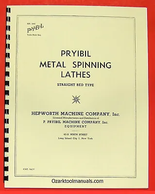 PRYIBIL Straight Bed Metal Spinning Lathes & Tools Brochure Manual 0947 • $20