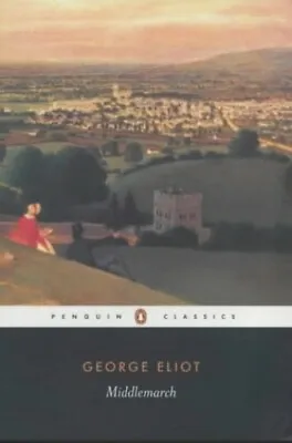 Middlemarch (Penguin Classics) By Eliot George Paperback Book The Fast Free • $7.78