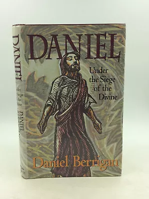 DANIEL: UNDER THE SIEGE OF THE DIVINE By Daniel Berrigan - 1998 - Old Testament • $20