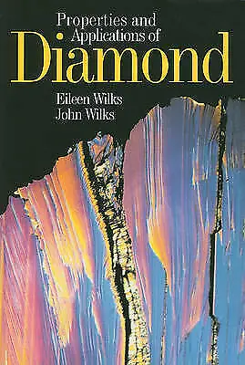 £124.99 • Buy Properties And Applications Of Diamond By Eileen & John Wilks 9780750619158 New