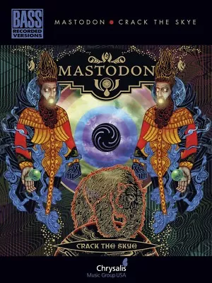 Mastodon Crack The Skye Sheet Music Bass Recorded Versions Book 000691007 • $17.95
