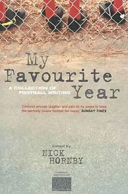 My Favorite Year: A Collection Of Football Writing - Paperback - GOOD • $5.75